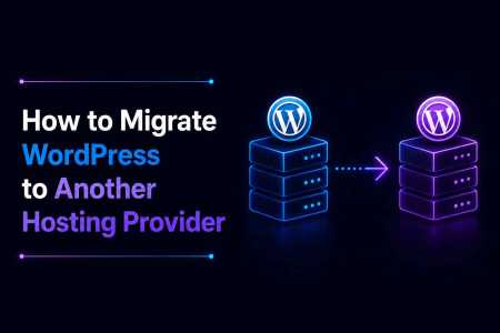How to Migrate WordPress to Another Hosting Provider