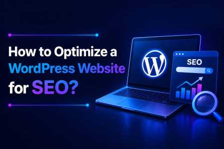How to Optimize a WordPress Website for SEO?