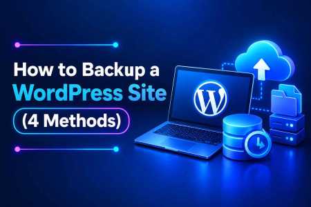How to Backup a WordPress Site (4 Methods)